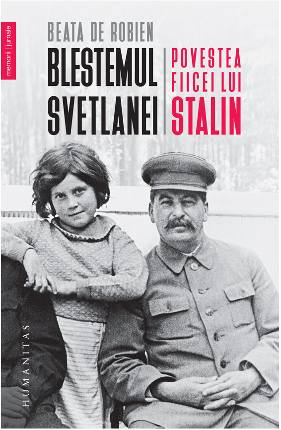 Blestemul Svetlanei - Povestea fiicei lui Stalin